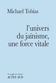 Couverture_L'univers du jaïnisme, une force vitale