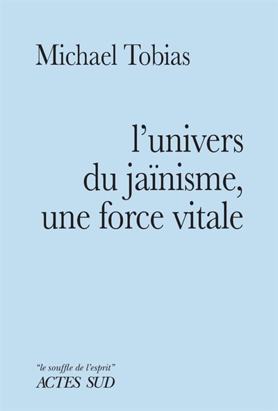 Couverture_L'univers du jaïnisme, une force vitale