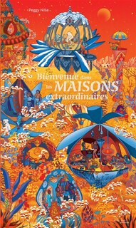 Front cover_BIENVENUE DANS LES MAISONS EXTRAORDINAIRES