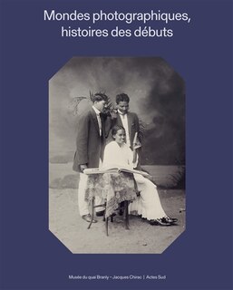 Couverture_Mondes photographiques, histoires des débuts