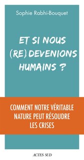 Couverture_Et si nous (re)devenions humains ?