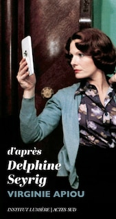 Front cover_D'apr&egrave;s Delphine Seyrig