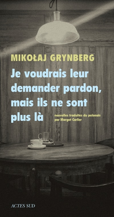 Couverture_JE VOUDRAIS LEUR DEMANDER PARDON, MAIS ILS NE SONT PLUS LÀ
