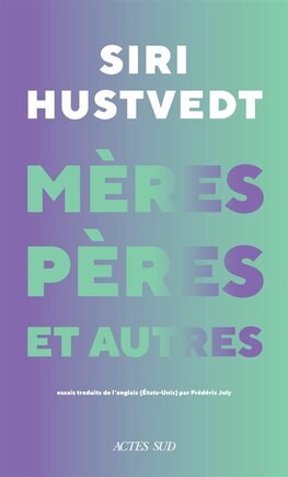 Mères, pères et autres: nouveaux essais