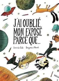 Couverture_J'ai oublié mon exposé parce que...