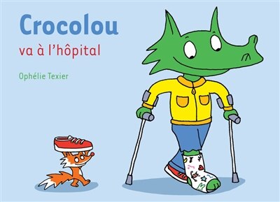 Front cover_Crocolou va à l'hôpital