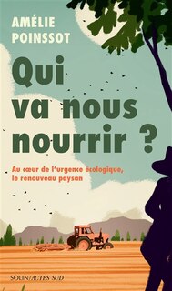 Couverture_Qui va nous nourrir ?