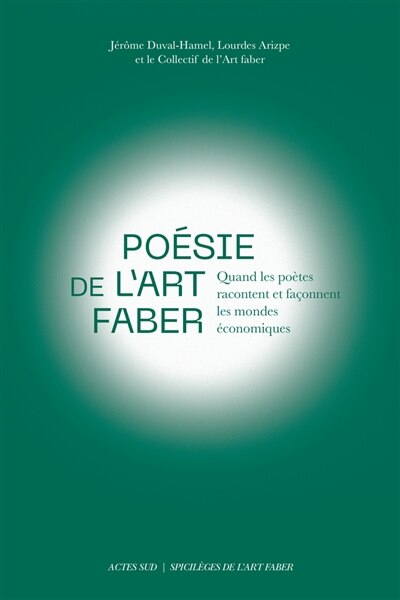 Front cover_Poésie de l'Art faber : quand les poètes racontent et façonnent les mondes économiques