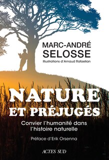 Front cover_Nature et préjugés : convier l'humanité dans l'histoire naturelle