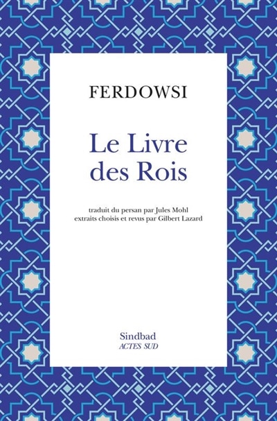Couverture_Le livre des rois = Shâhnâmè