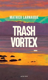 Couverture_Trash vortex
