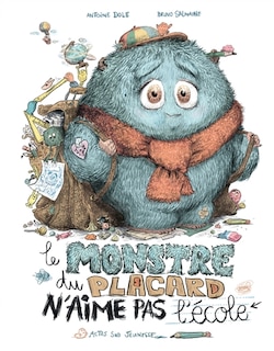 Couverture_LE MONSTRE DU PLACARD N'AIME PAS L'ECOLE