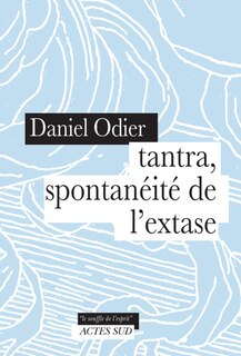 Couverture_Tantra, spontanéité de l'extase