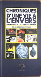 Couverture_Chroniques d'une vie à l'envers : une nuit avec les chauves-souris