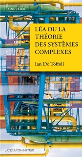 Couverture_Léa ou La théorie des systèmes complexes