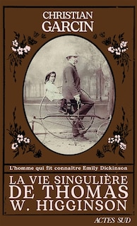 Front cover_La vie singulière de Thomas W. Higginson
