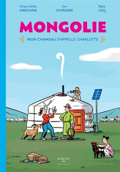 Front cover_Mongolie, mon chameau s'appelle Charlotte