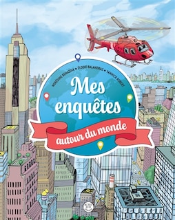 Couverture_Mes enqu&ecirc;tes autour du monde