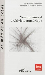 Front cover_Vers un nouvel archiviste numérique