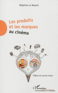 Front cover_Les produits et les marques au cinéma