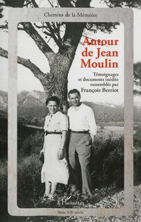 Front cover_AUTOUR DE JEAN MOULIN