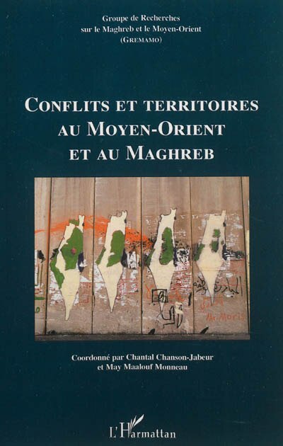 Front cover_Conflits et territoires au Moyen-Orient et au Maghreb