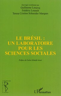 Couverture_Le Brésil : un laboratoire pour les sciences sociales