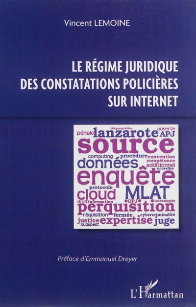 Couverture_Le r&eacute;gime juridique des constatations polici&egrave;res sur Internet
