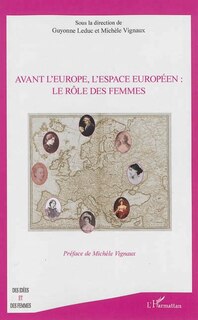 Front cover_Avant l'Europe, l'espace Européen : le rôle des femmes