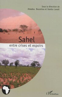 Couverture_Sahel : entre crises et espoirs