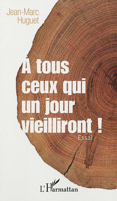 Couverture_A tous ceux qui un jour vieilliront