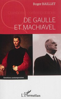 Couverture_De Gaulle et Machiavel