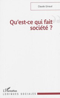 Front cover_Qu'est-ce qui fait soci&eacute;t&eacute; ?