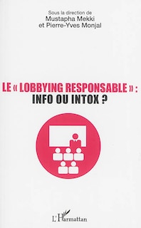 Couverture_Le lobbying responsable : info ou intox ?