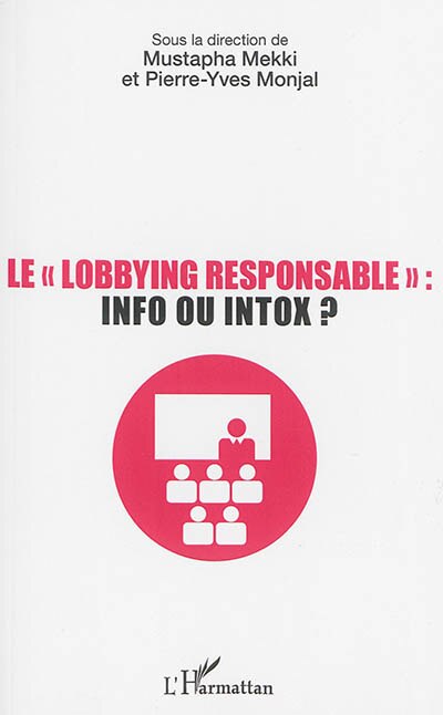 Couverture_Le lobbying responsable : info ou intox ?