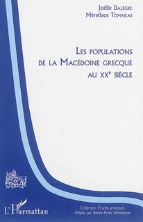 Front cover_Les Populations De La Macédoine Grecque Au Xxème Siècle