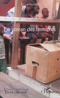 Couverture_Le Roman Des Immigr&eacute;s