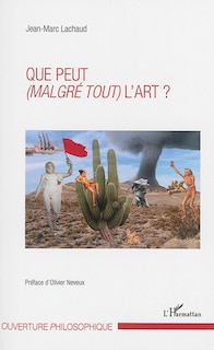 Front cover_Que peut (malgré tout) l'art ?