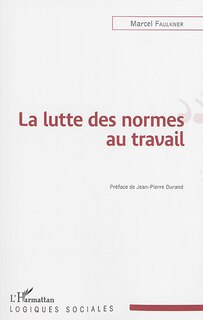 Front cover_La lutte des normes au travail