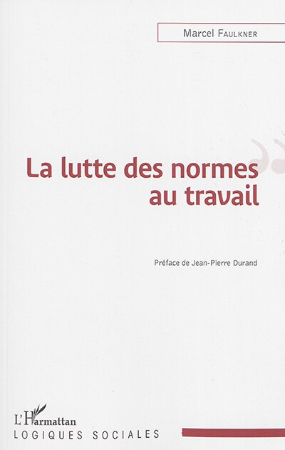 Front cover_La lutte des normes au travail