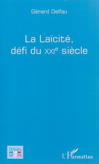 Couverture_La laïcité, défi du XXi e siècle