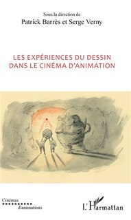 Front cover_Les expériences du dessin dans le cinéma d'animation