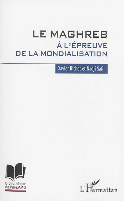 Couverture_Le Maghreb &agrave; l'&eacute;preuve de la mondialisation