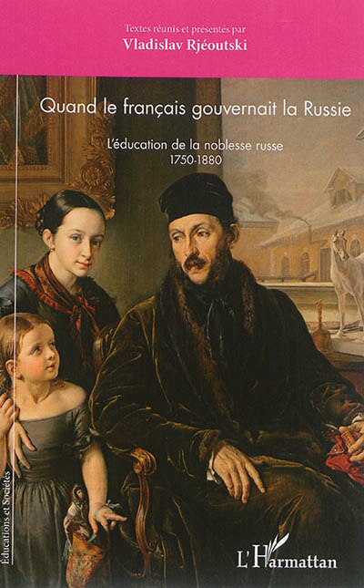 Front cover_Quand le français gouvernait la Russie