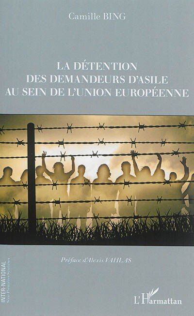 Couverture_La d&eacute;tention des demandeurs d'asile au sein de l'union europ&eacute;enn