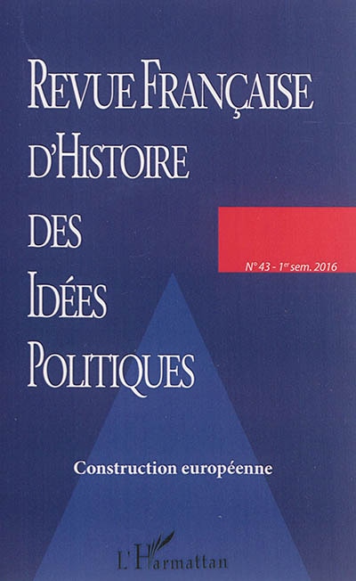 Couverture_Revue Française D'histoire Des Idées Politiques : Construction E