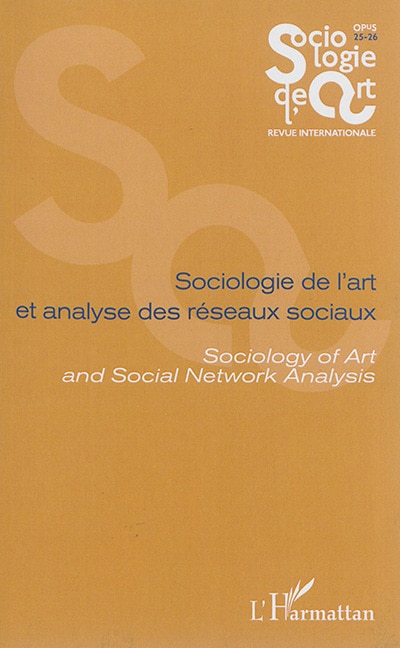 Front cover_Sociologie De L'art Et Analyse Des Réseaux Sociaux