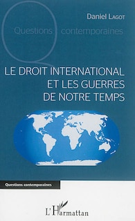Front cover_Le droit international et les guerres de notre temps