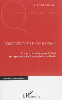 Front cover_Comprendre le gaullisme
