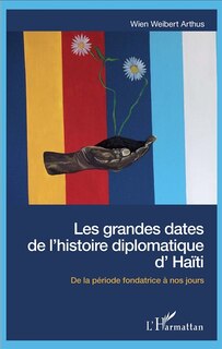 Front cover_Les grandes dates de l'histoire diplomatique d'Haïti